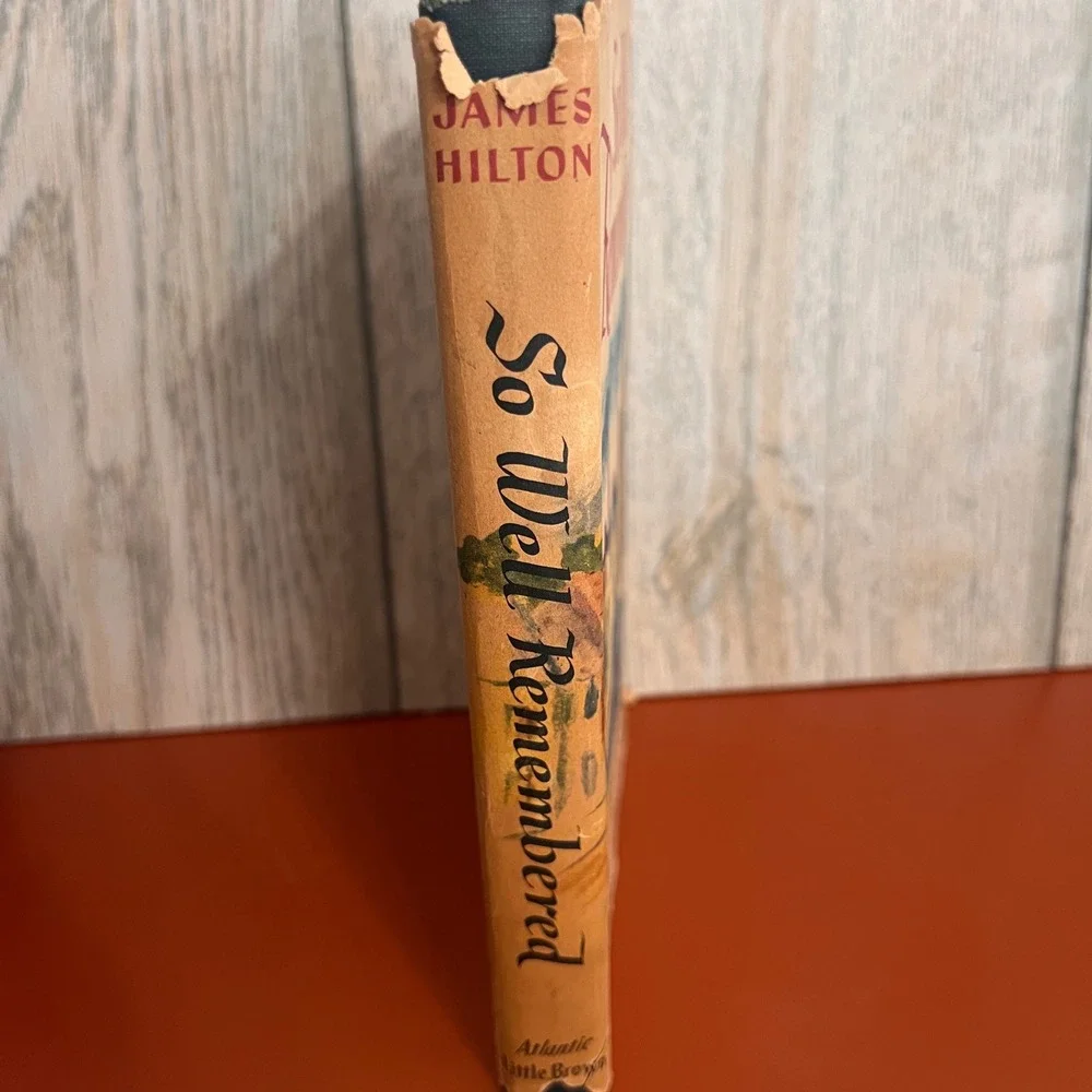 So Well Remembered James Hilton 1945 Book Club Edition Hardcover Dust Jacket